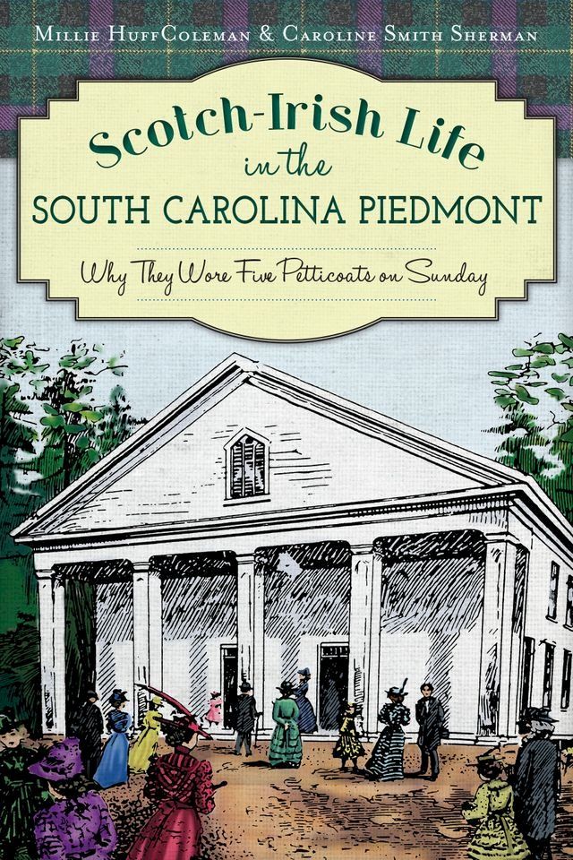  Scotch-Irish Life in the South Carolina Piedmont(Kobo/電子書)