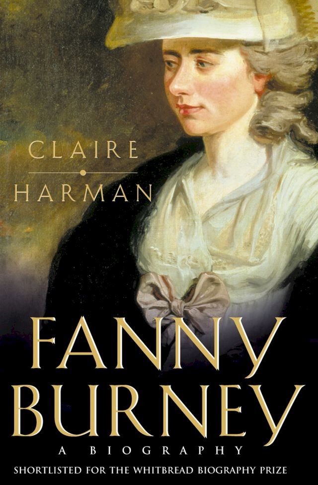  Fanny Burney: A biography (Text Only)(Kobo/電子書)