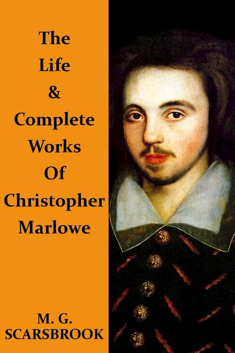 The Life & Complete Works Of Christopher Marlowe(Kobo/電子書)