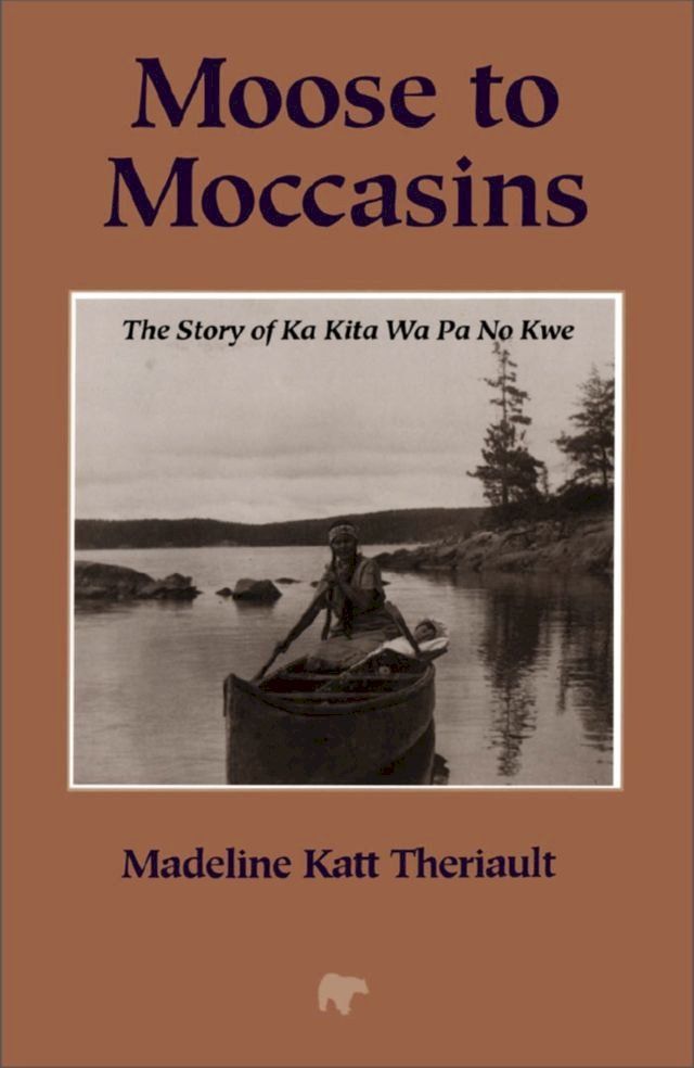  Moose to Moccasins(Kobo/電子書)