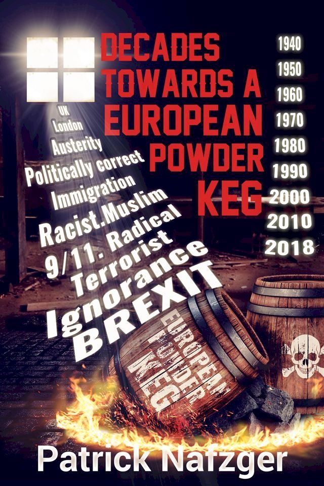  Decades Towards a European Powder Keg(Kobo/電子書)