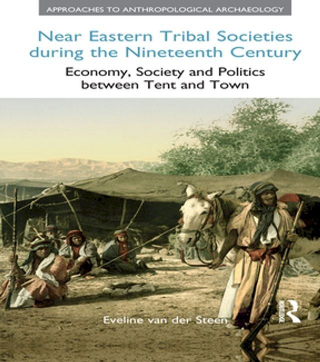  Near Eastern Tribal Societies During the Nineteenth Century(Kobo/電子書)