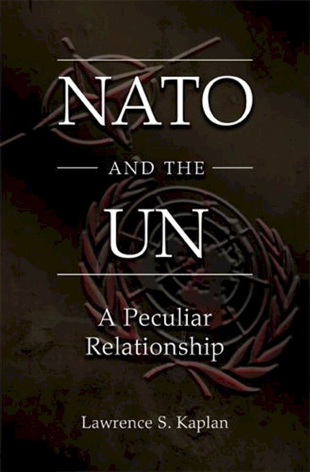  NATO and the UN(Kobo/電子書)