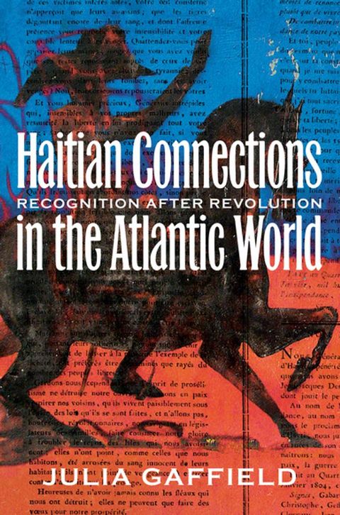 Haitian Connections in the Atlantic World(Kobo/電子書)