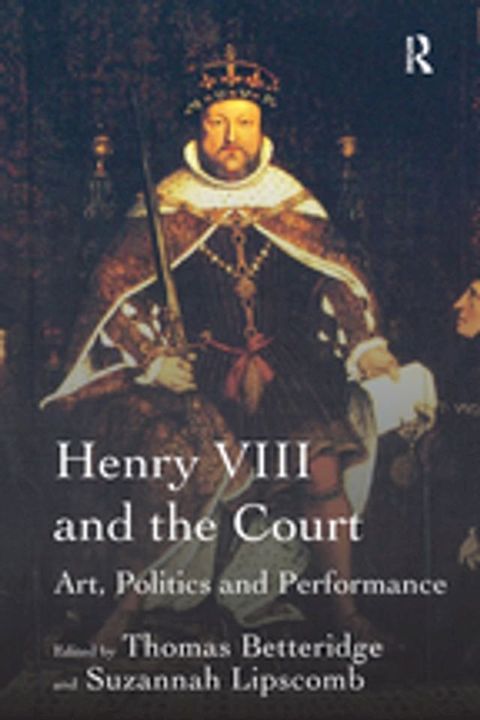 Henry VIII and the Court(Kobo/電子書)