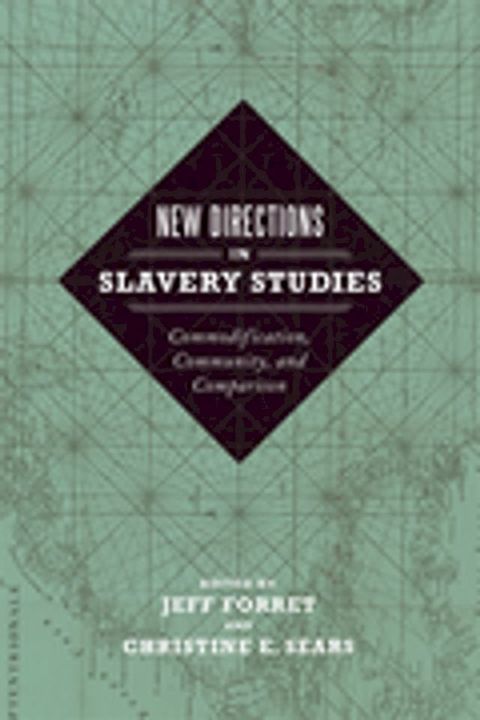 New Directions in Slavery Studies(Kobo/電子書)