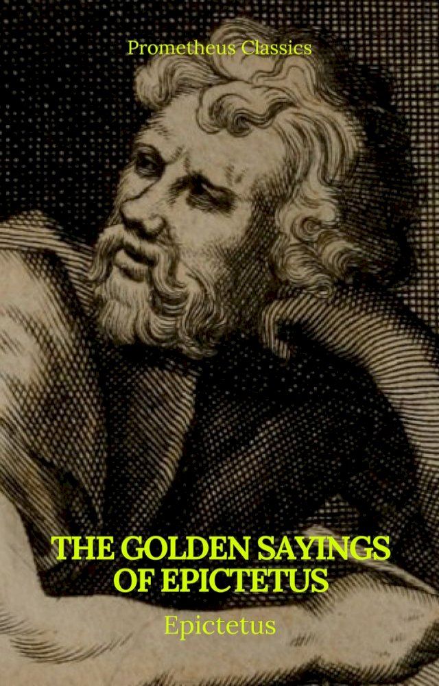  The Golden Sayings of Epictetus (Prometheus Classics)(Kobo/電子書)