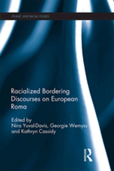 Racialized Bordering Discourses on European Roma(Kobo/電子書)