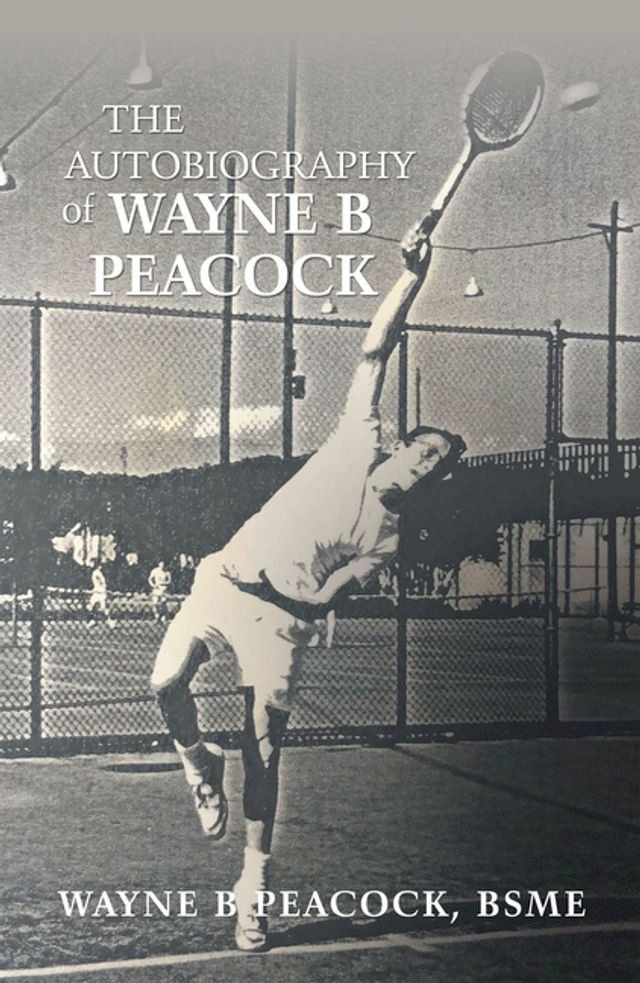  The Autobiography of Wayne B Peacock(Kobo/電子書)