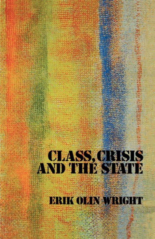  Class, Crisis and the State(Kobo/電子書)