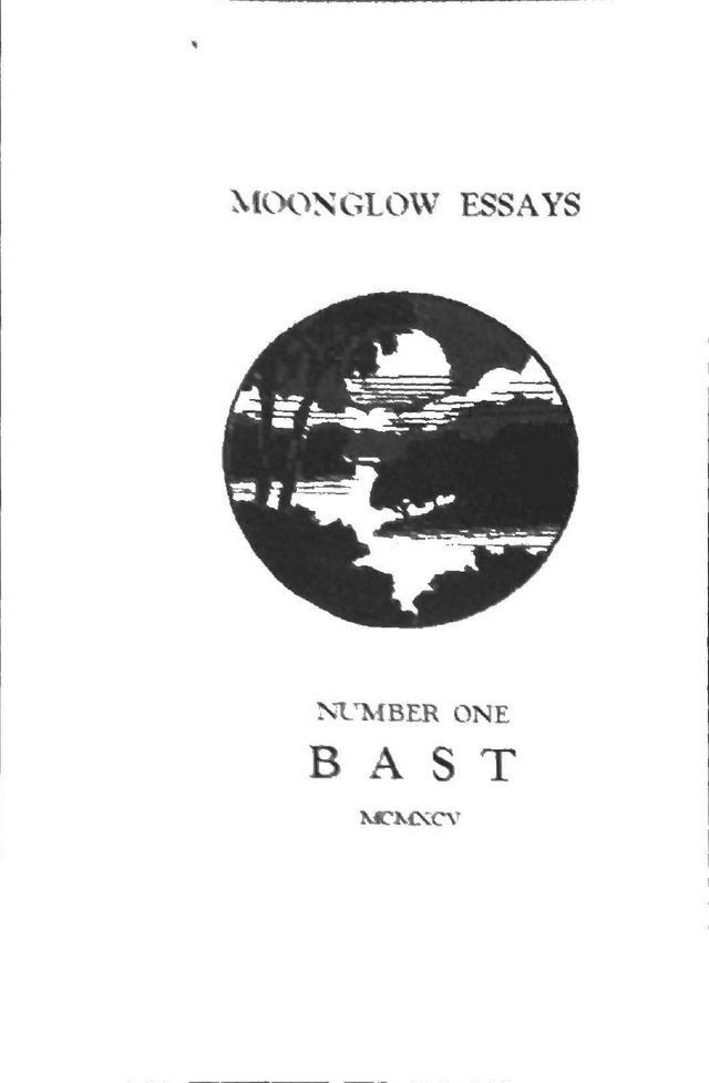  Moonglow Essays Bast: Bast, Number One(Kobo/電子書)