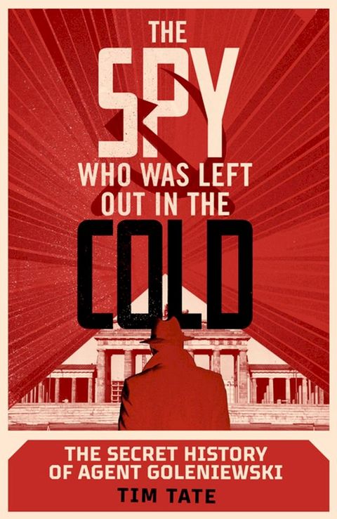 The Spy who was left out in the Cold(Kobo/電子書)