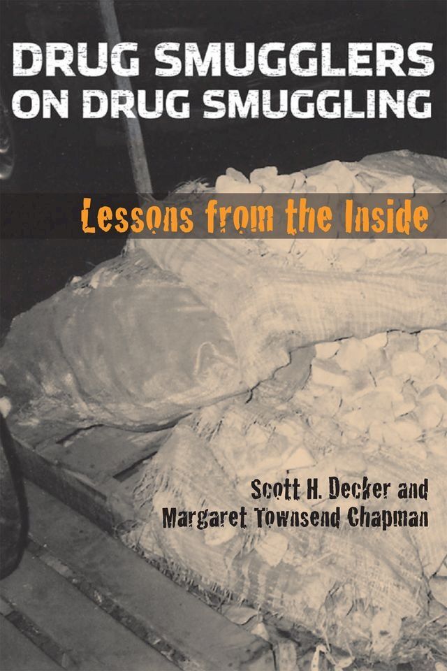  Drug Smugglers on Drug Smuggling(Kobo/電子書)