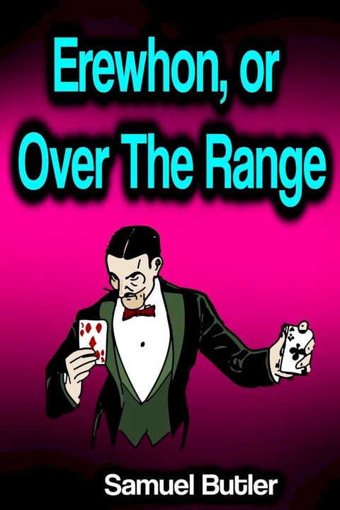 Erewhon, or Over The Range(Kobo/電子書)