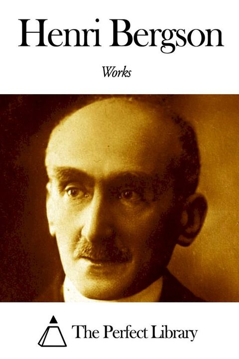 Works of Henri Bergson(Kobo/電子書)