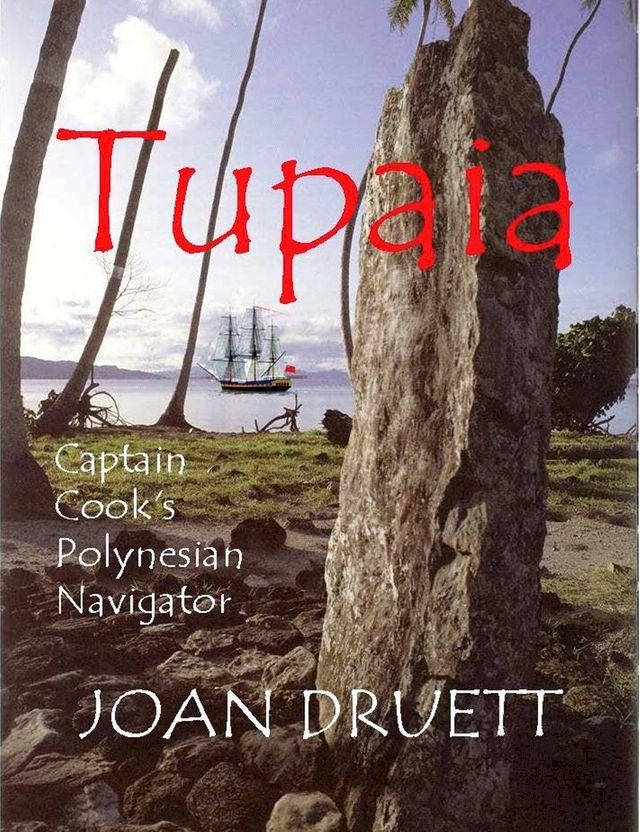  Tupaia, Captain Cook's Polynesian Navigator(Kobo/電子書)