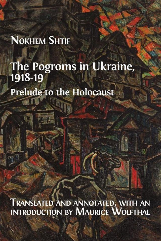  The Pogroms in Ukraine, 1918-19(Kobo/電子書)