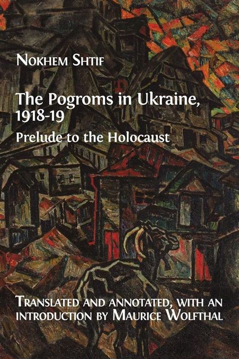 The Pogroms in Ukraine, 1918-19(Kobo/電子書)