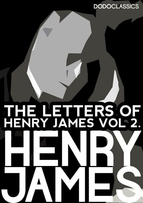 The Letters of Henry James(Kobo/電子書)