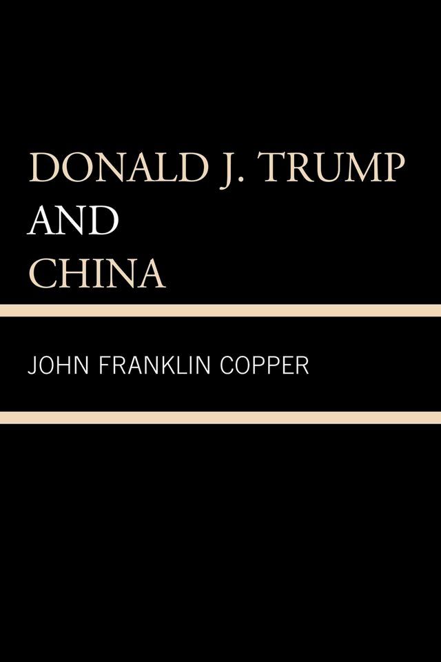  Donald J. Trump and China(Kobo/電子書)