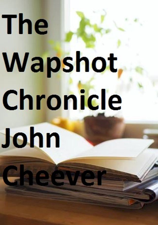  The Wapshot Chronicle(Kobo/電子書)