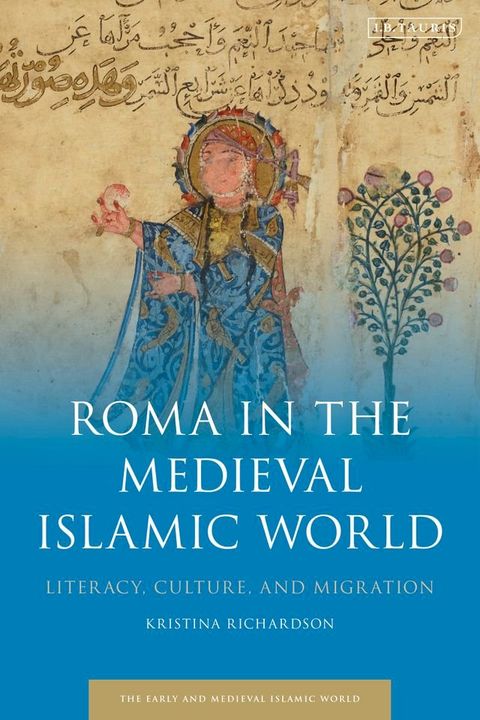 Roma in the Medieval Islamic World(Kobo/電子書)