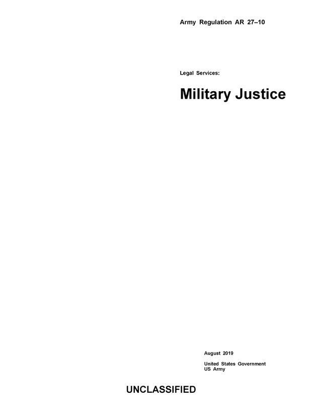  Army Regulation AR 27-10 Legal Services: Military Justice August 2019(Kobo/電子書)