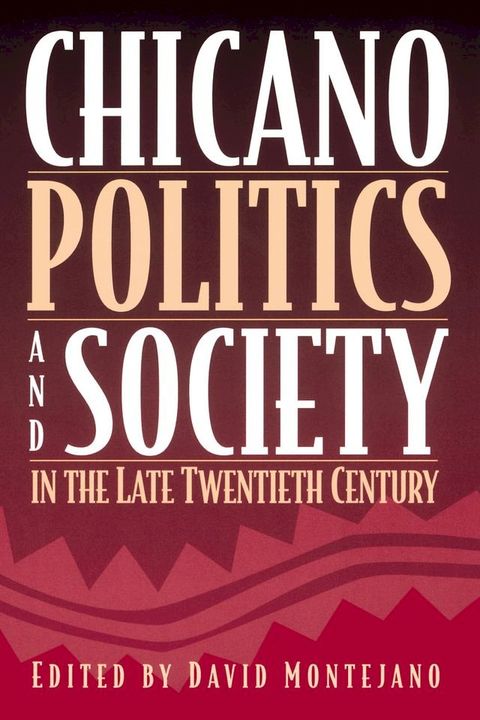 Chicano Politics and Society in the Late Twentieth Century(Kobo/電子書)