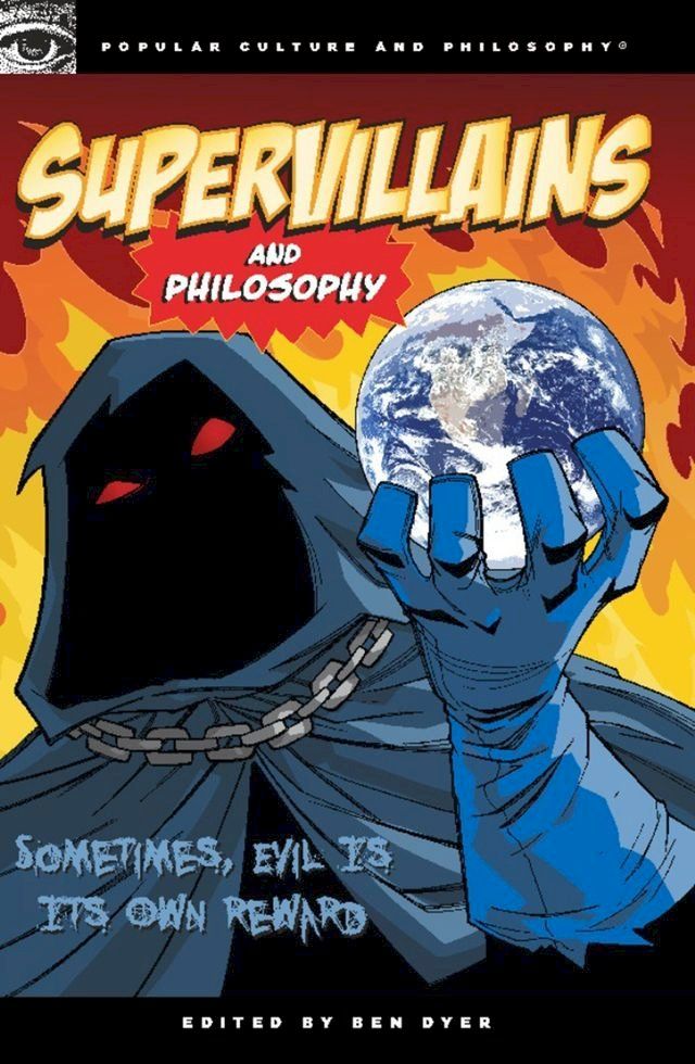  Supervillains and Philosophy(Kobo/電子書)