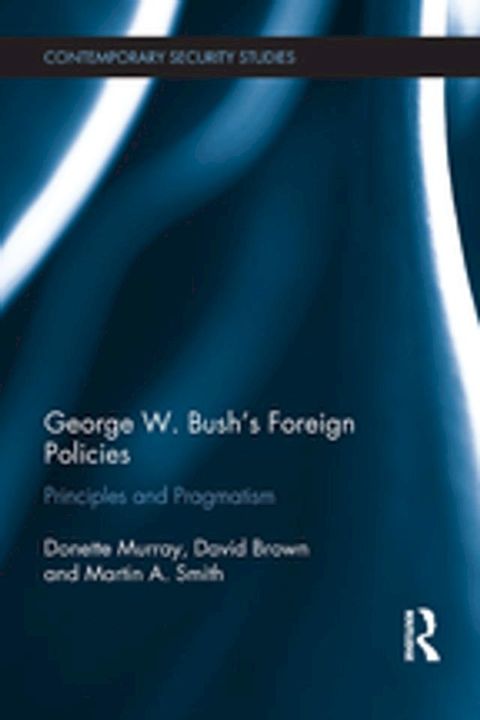 George W. Bush's Foreign Policies(Kobo/電子書)