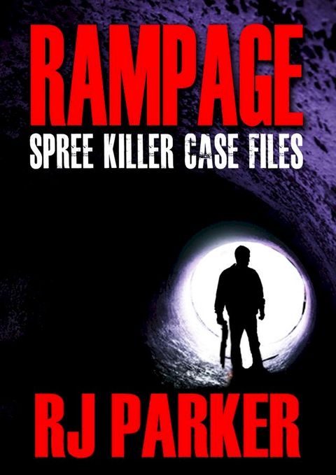 RAMPAGE SPREE KILLERS(Kobo/電子書)