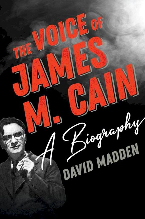 The Voice of James M. Cain(Kobo/電子書)