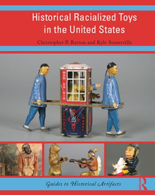  Historical Racialized Toys in the United States(Kobo/電子書)