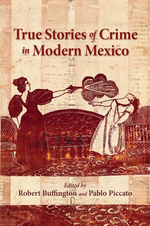 True Stories of Crime in Modern Mexico(Kobo/電子書)