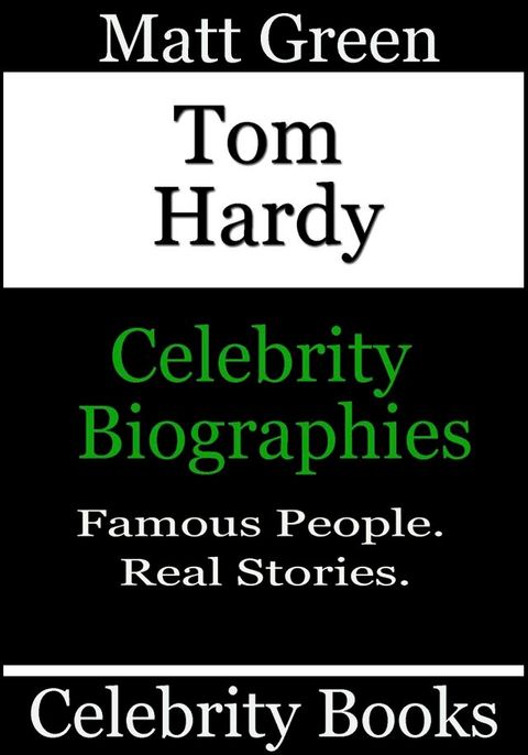 Tom Hardy: Celebrity Biographies(Kobo/電子書)