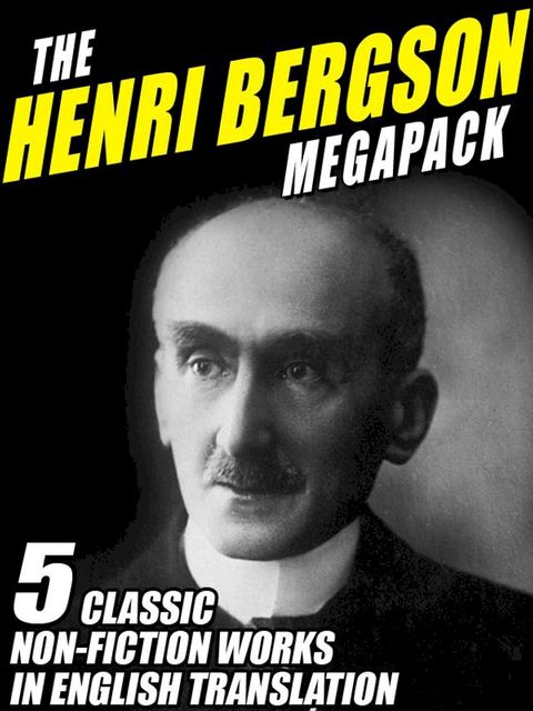 The Henri Bergson Megapack(Kobo/電子書)