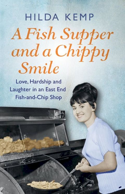 A Fish Supper and a Chippy Smile(Kobo/電子書)