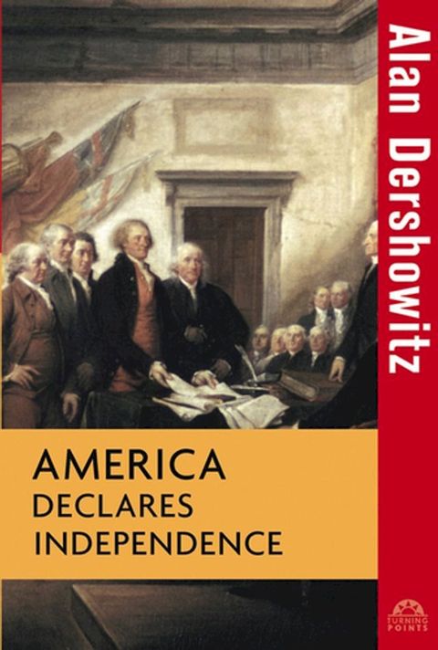 America Declares Independence(Kobo/電子書)