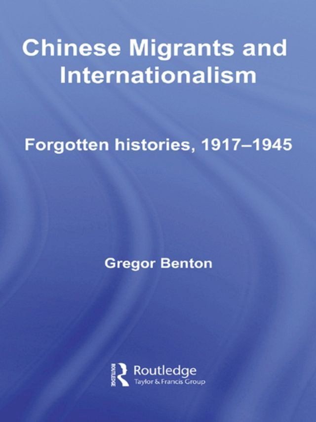  Chinese Migrants and Internationalism(Kobo/電子書)