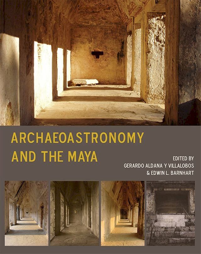  Archaeoastronomy and the Maya(Kobo/電子書)