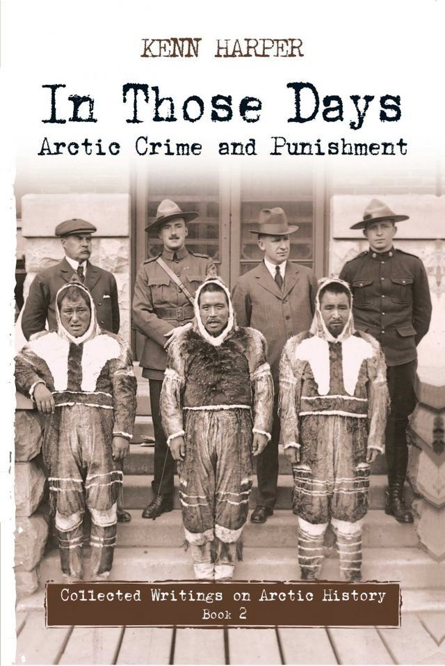  In Those Days: Arctic Crime and Punishment(Kobo/電子書)