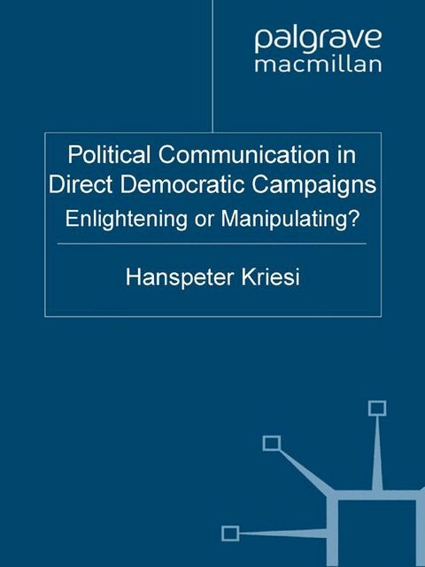 Political Communication in Direct Democratic Campaigns(Kobo/電子書)