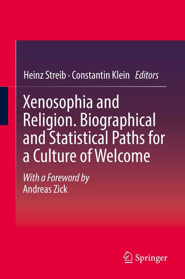  Xenosophia and Religion. Biographical and Statistical Paths for a Culture of Welcome(Kobo/電子書)