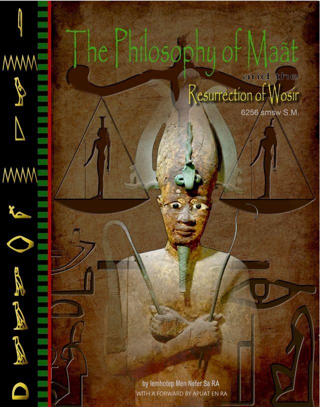  The Philosophy of Maat and the Resurrection of Wosir(Kobo/電子書)