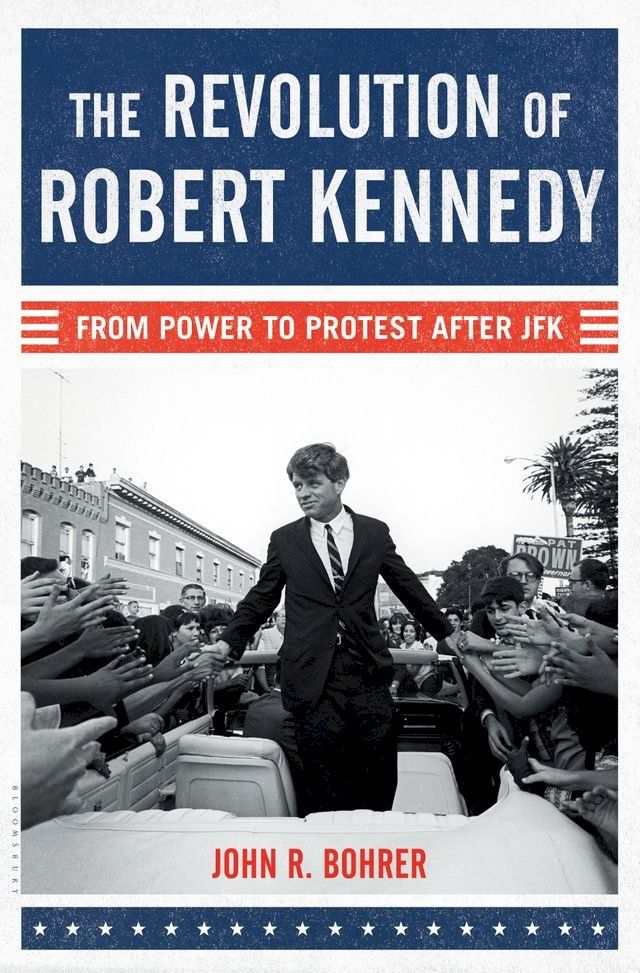  The Revolution of Robert Kennedy(Kobo/電子書)