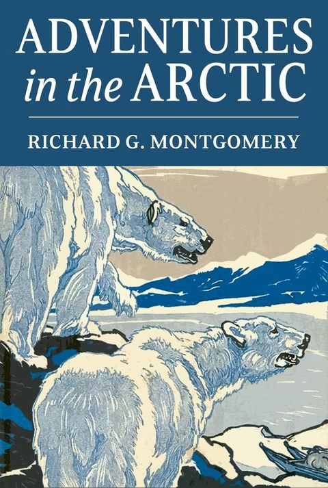 Adventures in the Arctic(Kobo/電子書)