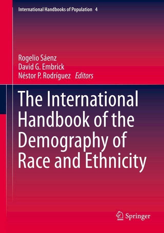  The International Handbook of the Demography of Race and Ethnicity(Kobo/電子書)