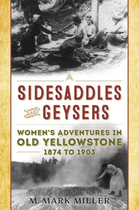 Sidesaddles and Geysers(Kobo/電子書)