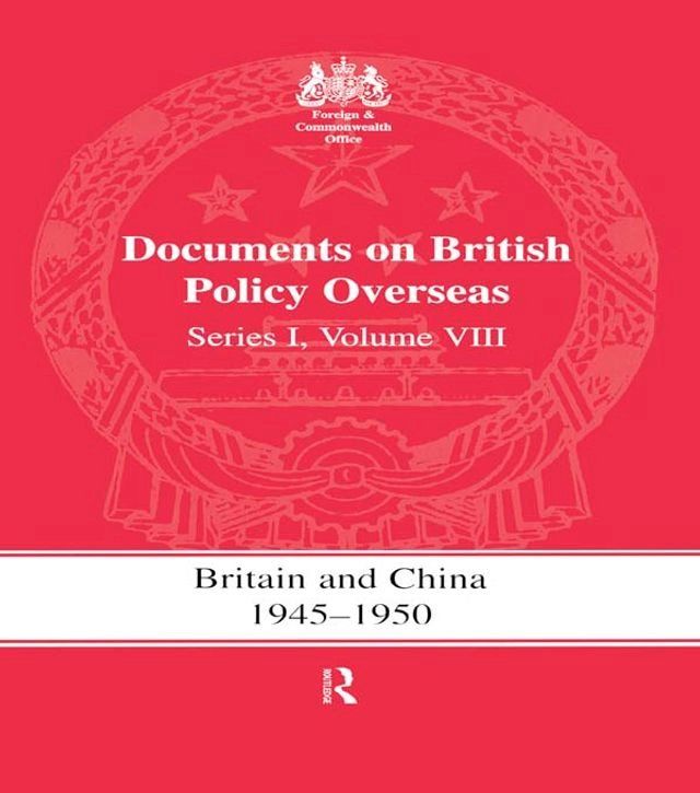  Britain and China 1945-1950(Kobo/電子書)