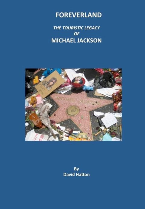 Foreverland, The Touristic Legacy of Michael Jackson(Kobo/電子書)